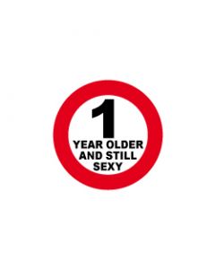 Verkeersbord 1 year older